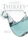 Come Thirsty Workbook (eBook): Receive What Your Soul Longs For